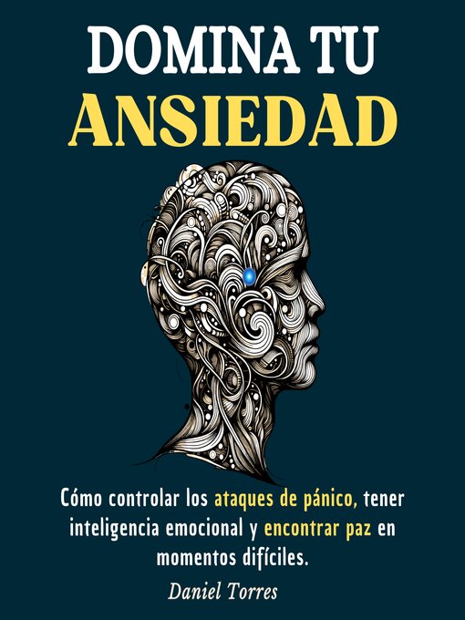 Title details for Domina Tu Ansiedad by Daniel Torres - Available